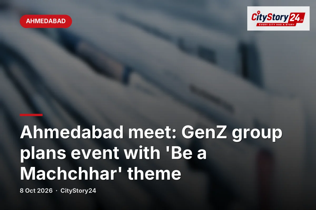 Ahmedabad meet: GenZ group plans event with 'Be a Machchhar' theme
