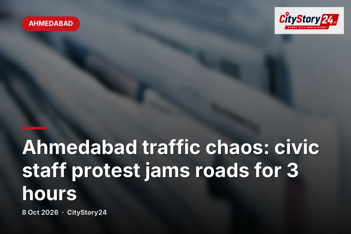 Ahmedabad traffic chaos: civic staff protest jams roads for 3 hours