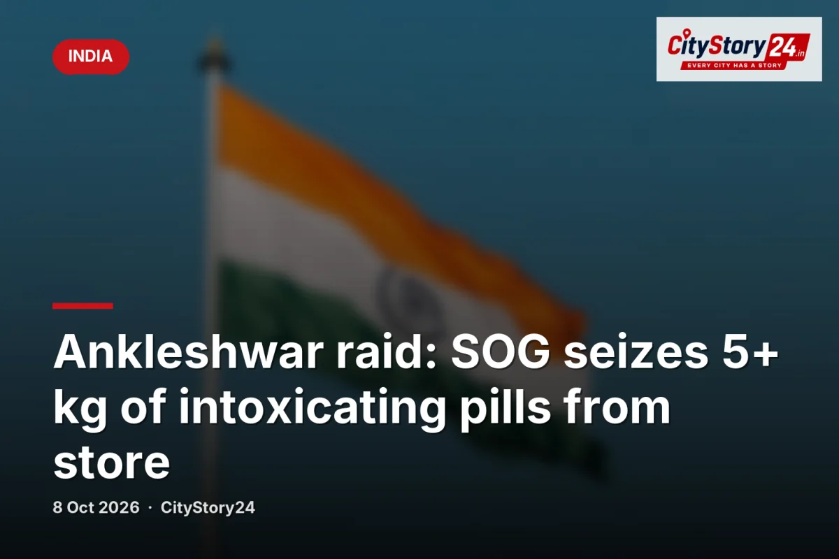 Ankleshwar raid: SOG seizes 5+ kg of intoxicating pills from store