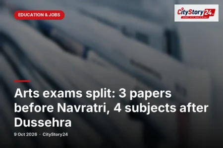 Arts exams split: 3 papers before Navratri, 4 subjects after Dussehra