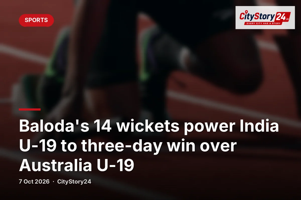 Baloda's 14 wickets power India U-19 to three-day win over Australia U-19