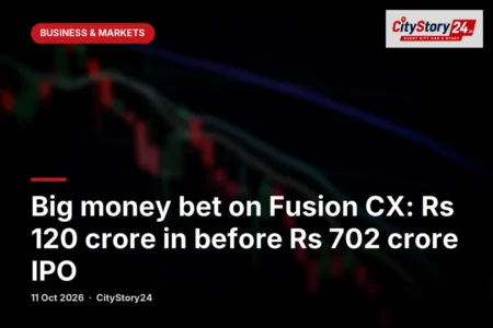 Big money bet on Fusion CX: Rs 120 crore in before Rs 702 crore IPO