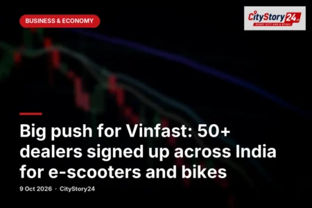 Big push for Vinfast: 50+ dealers signed up across India for e-scooters and bikes