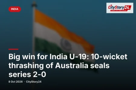 Big win for India U-19: 10-wicket thrashing of Australia seals series 2-0