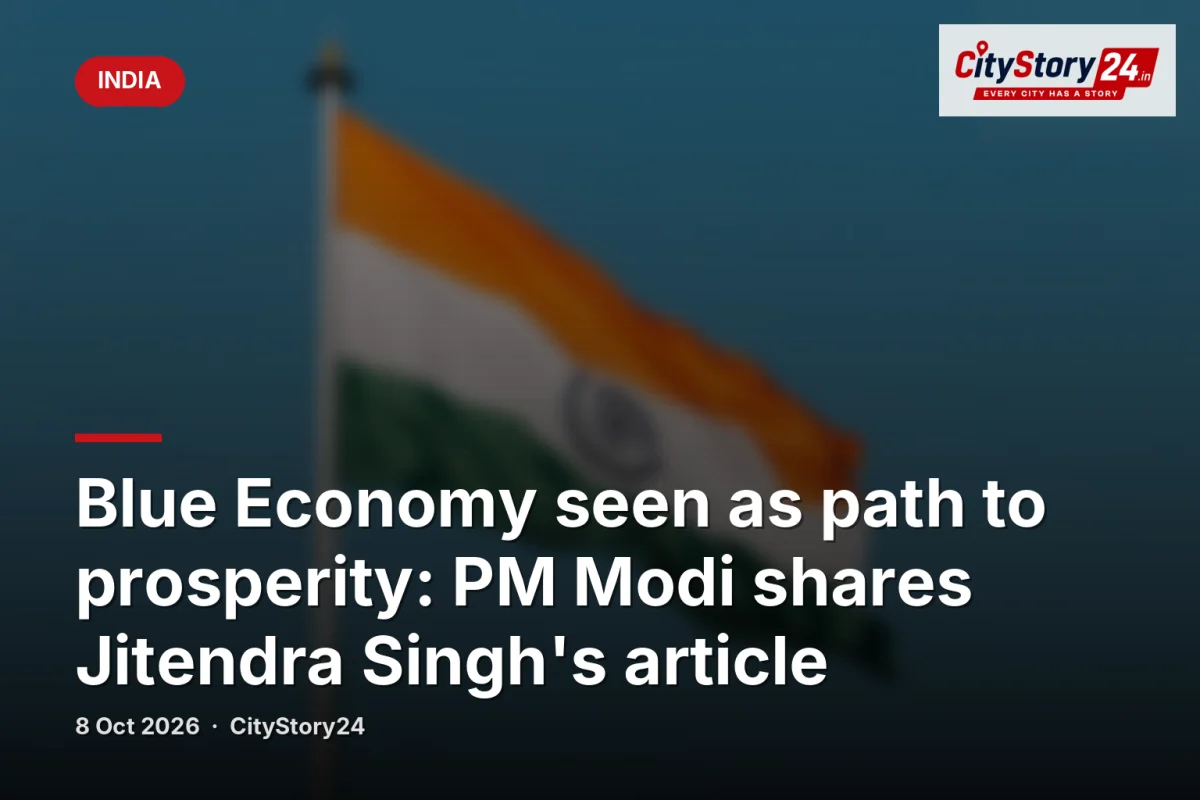 Blue Economy seen as path to prosperity: PM Modi shares Jitendra Singh's article