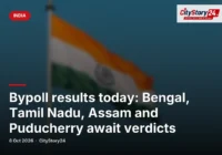 Bypoll results today: Bengal, Tamil Nadu, Assam and Puducherry await verdicts