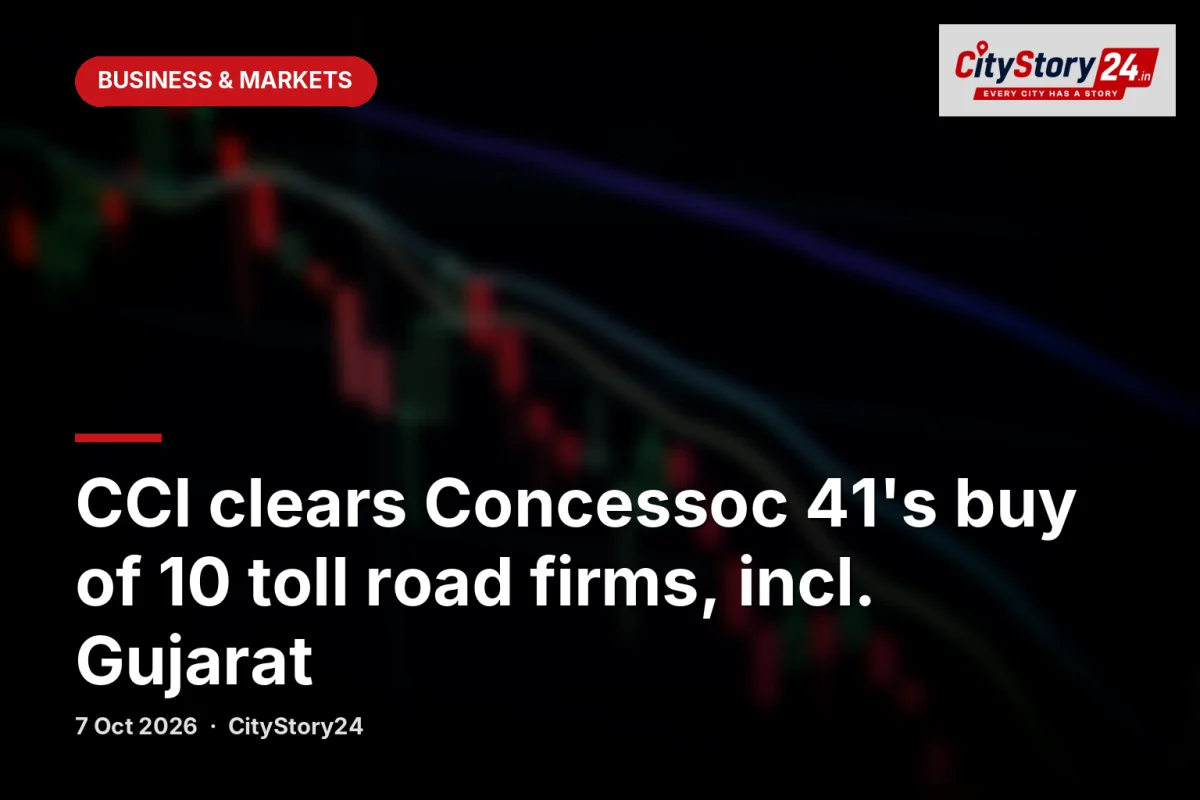 CCI clears Concessoc 41's buy of 10 toll road firms, incl. Gujarat