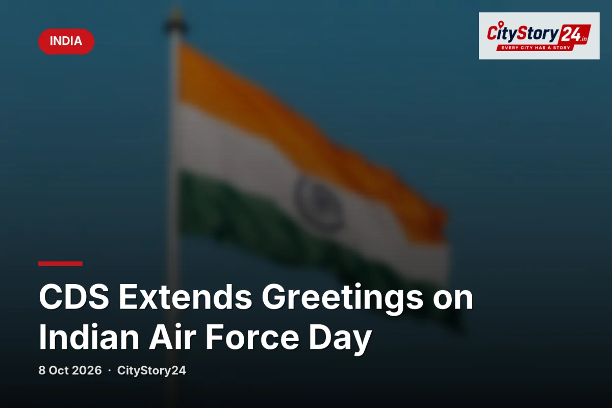 CDS Extends Greetings on Indian Air Force Day