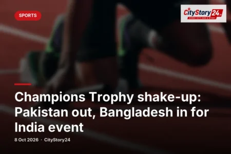 Champions Trophy shake-up: Pakistan out, Bangladesh in for India event