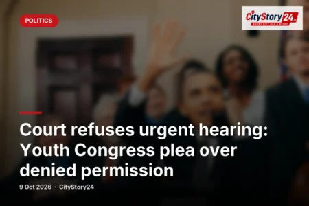 Court refuses urgent hearing: Youth Congress plea over denied permission