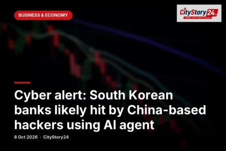 Cyber alert: South Korean banks likely hit by China-based hackers using AI agent