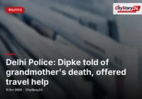 Delhi Police: Dipke told of grandmother's death, offered travel help