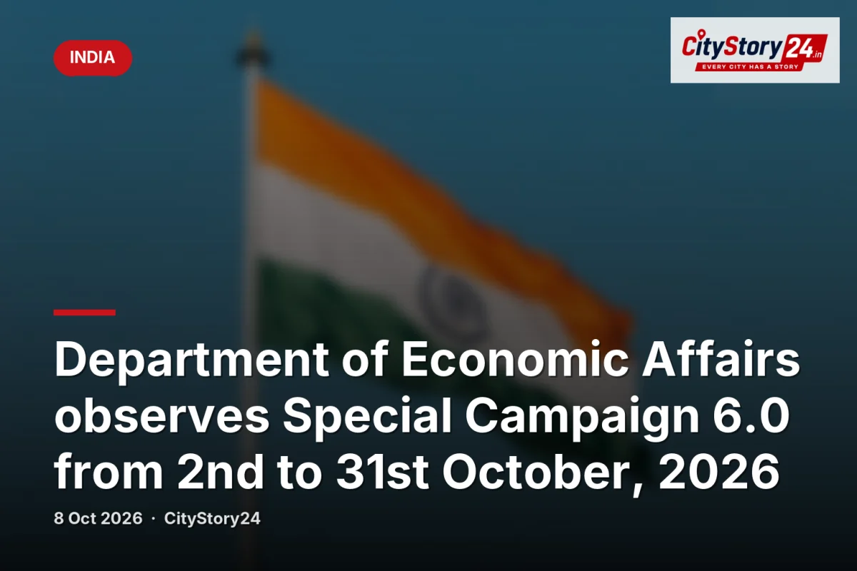 Department of Economic Affairs observes Special Campaign 6.0 from 2nd to 31st October, 2026