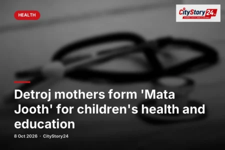Detroj mothers form 'Mata Jooth' for children's health and education