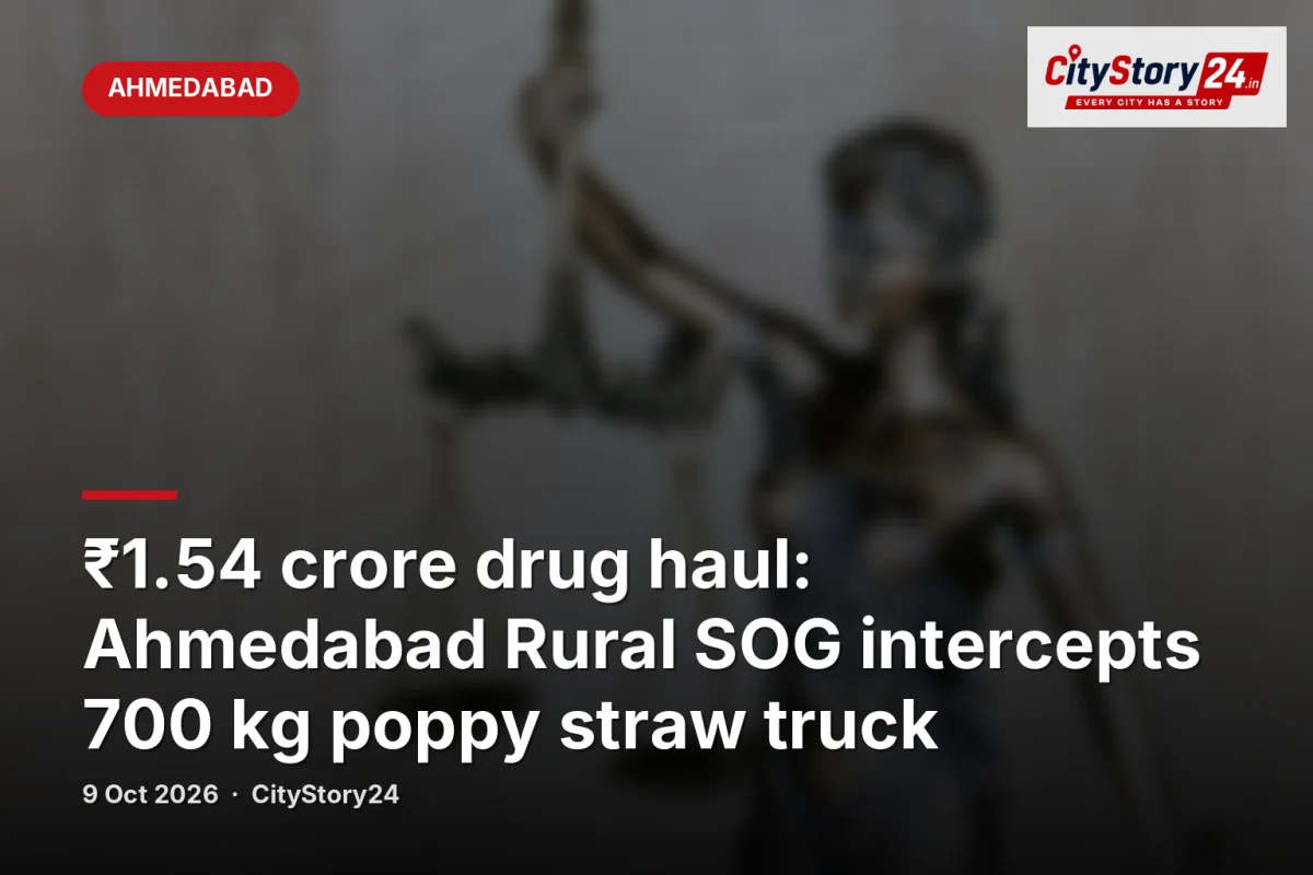 ₹1.54 crore drug haul: Ahmedabad Rural SOG intercepts 700 kg poppy straw truck