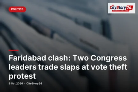 Faridabad clash: Two Congress leaders trade slaps at vote theft protest