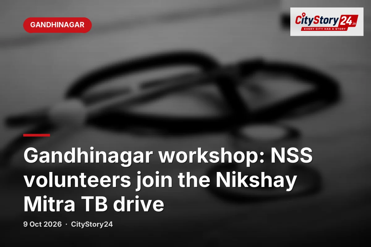 Gandhinagar workshop: NSS volunteers join the Nikshay Mitra TB drive