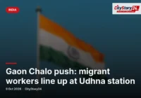 Gaon Chalo push: migrant workers line up at Udhna station