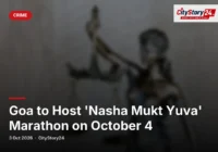 Goa to Host 'Nasha Mukt Yuva' Marathon on October 4﻿