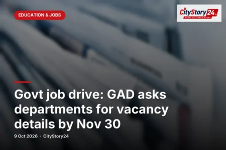 Govt job drive: GAD asks departments for vacancy details by Nov 30