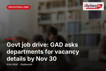 Govt job drive: GAD asks departments for vacancy details by Nov 30