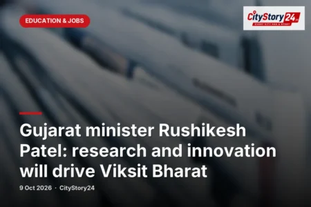 Gujarat minister Rushikesh Patel: research and innovation will drive Viksit Bharat