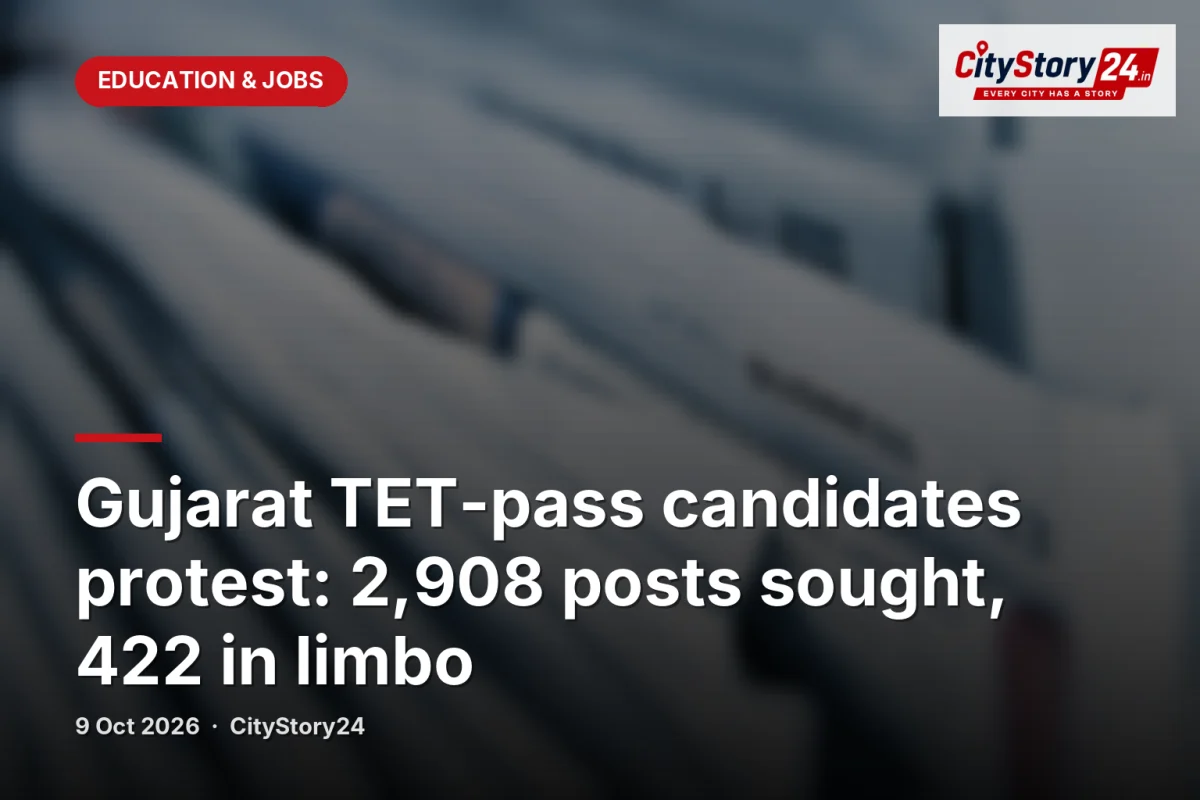 Gujarat TET-pass candidates protest: 2,908 posts sought, 422 in limbo