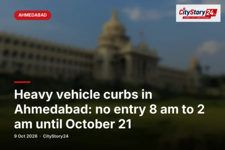 Heavy vehicle curbs in Ahmedabad: no entry 8 am to 2 am until October 21