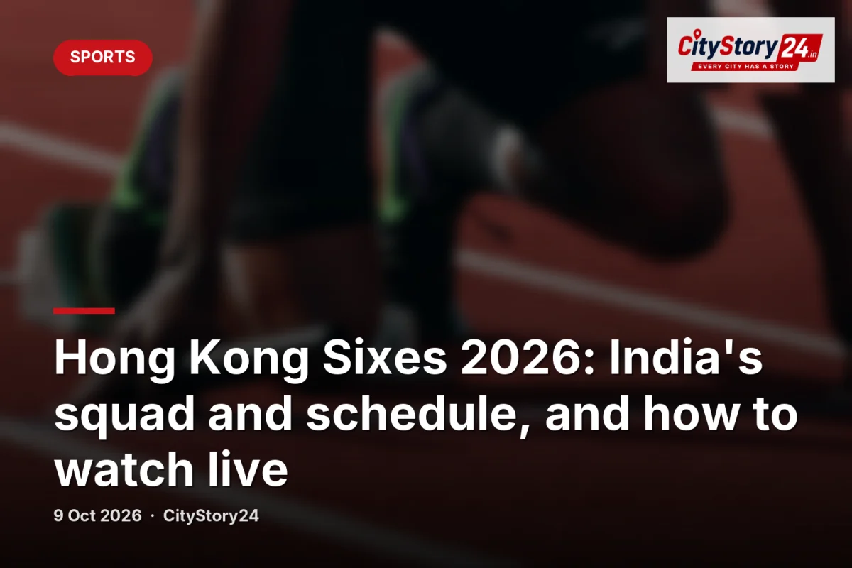 Hong Kong Sixes 2026: India's squad and schedule, and how to watch live
