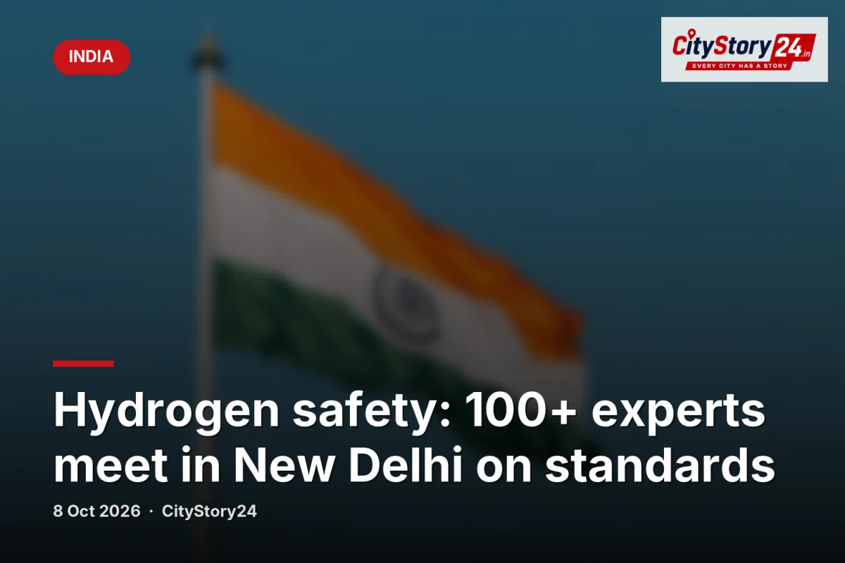 Hydrogen safety: 100+ experts meet in New Delhi on standards