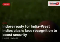Indore ready for India-West Indies clash: face recognition to boost security
