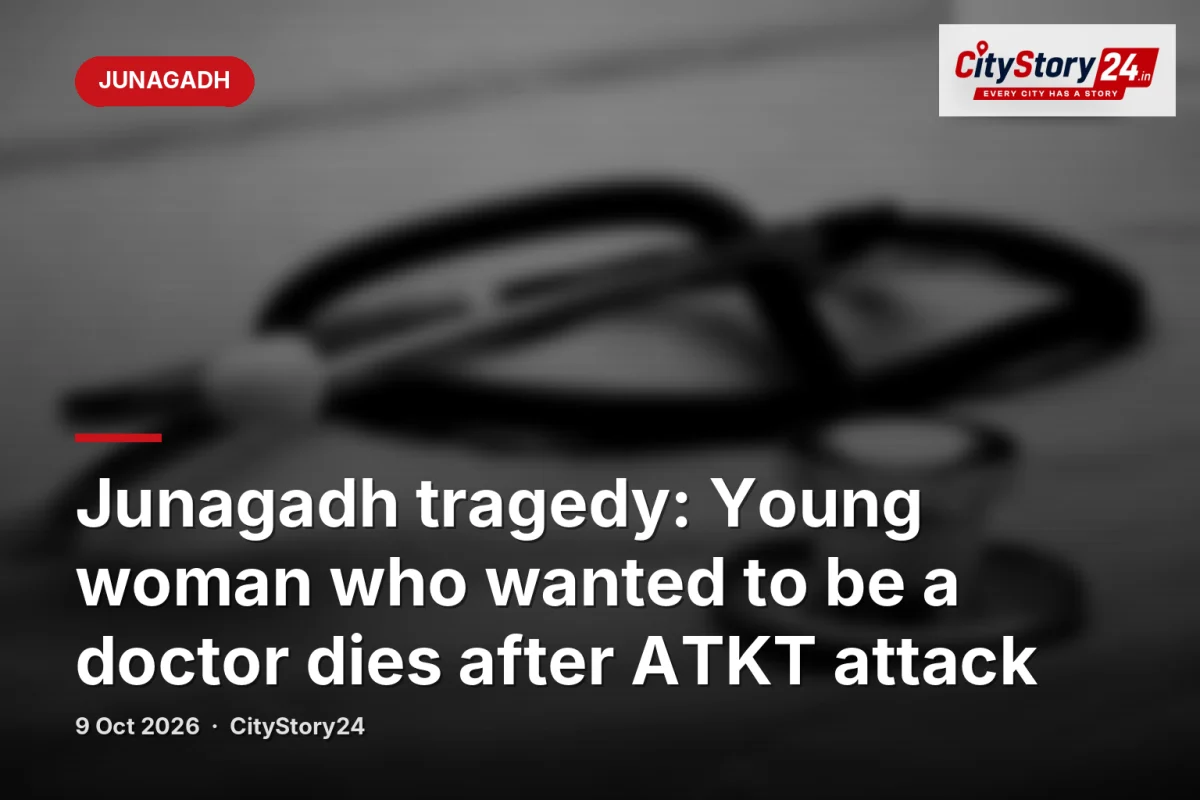 Junagadh tragedy: Young woman who wanted to be a doctor dies after ATKT attack