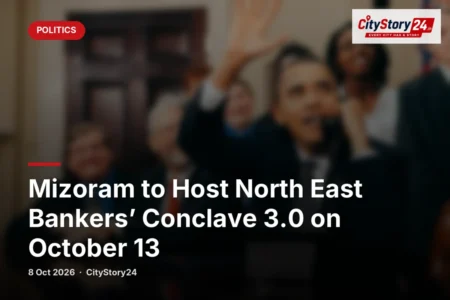 Mizoram to Host North East Bankers’ Conclave 3.0 on October 13