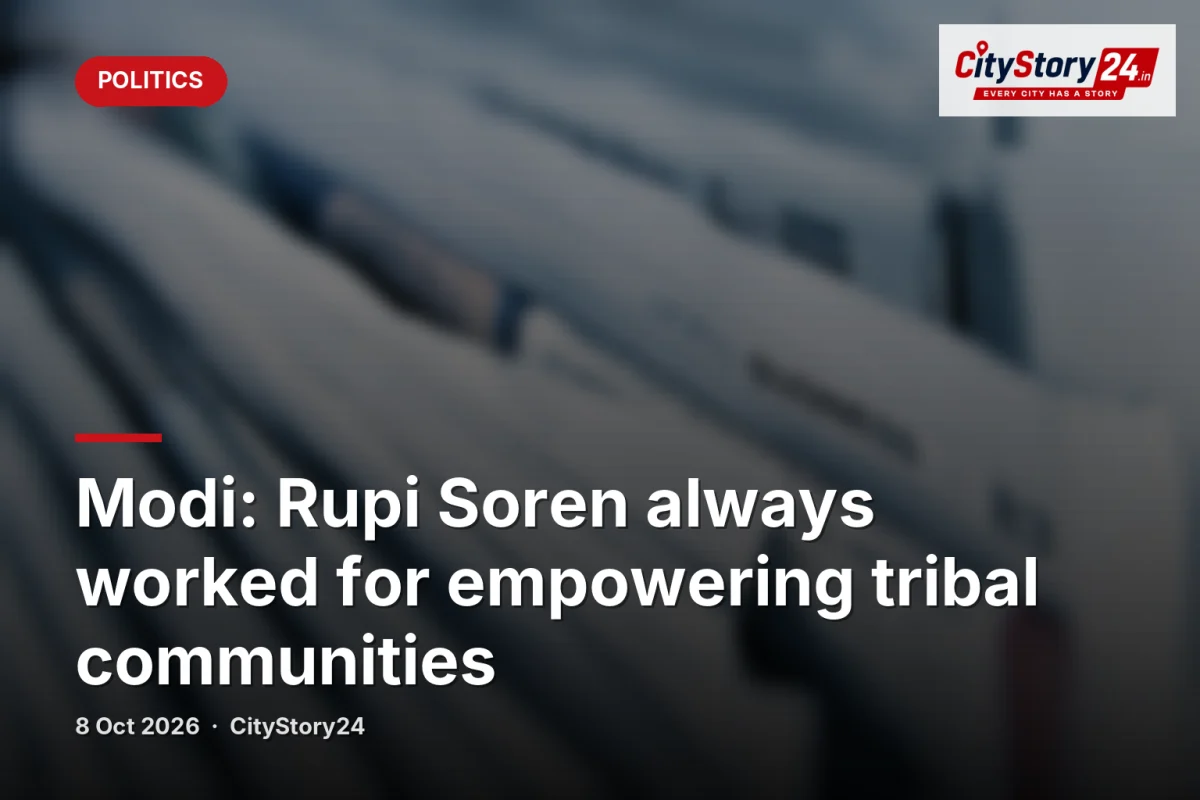 Modi: Rupi Soren always worked for empowering tribal communities