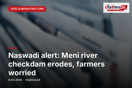 Naswadi alert: Meni river checkdam erodes, farmers worried