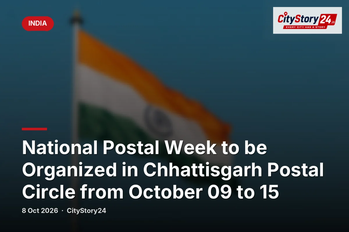 National Postal Week to be Organized in Chhattisgarh Postal Circle from October 09 to 15