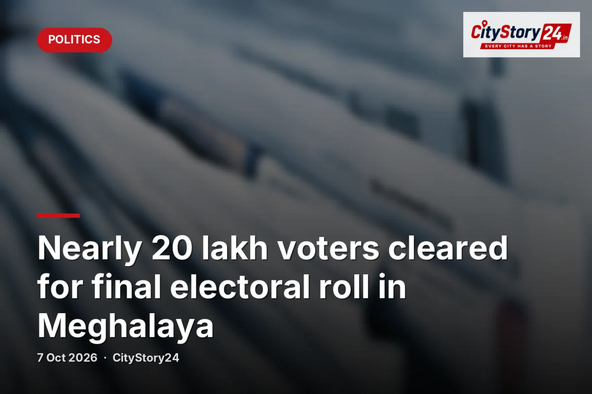 Nearly 20 lakh voters cleared for final electoral roll in Meghalaya