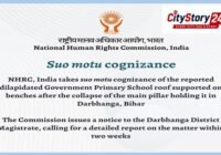 NHRC Takes Suo Motu Cognisance of Unsafe Government School Building in Bihar’s Darbhanga