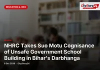 NHRC Takes Suo Motu Cognisance of Unsafe Government School Building in Bihar’s Darbhanga