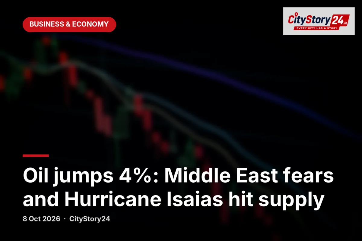 Oil jumps 4%: Middle East fears and Hurricane Isaias hit supply