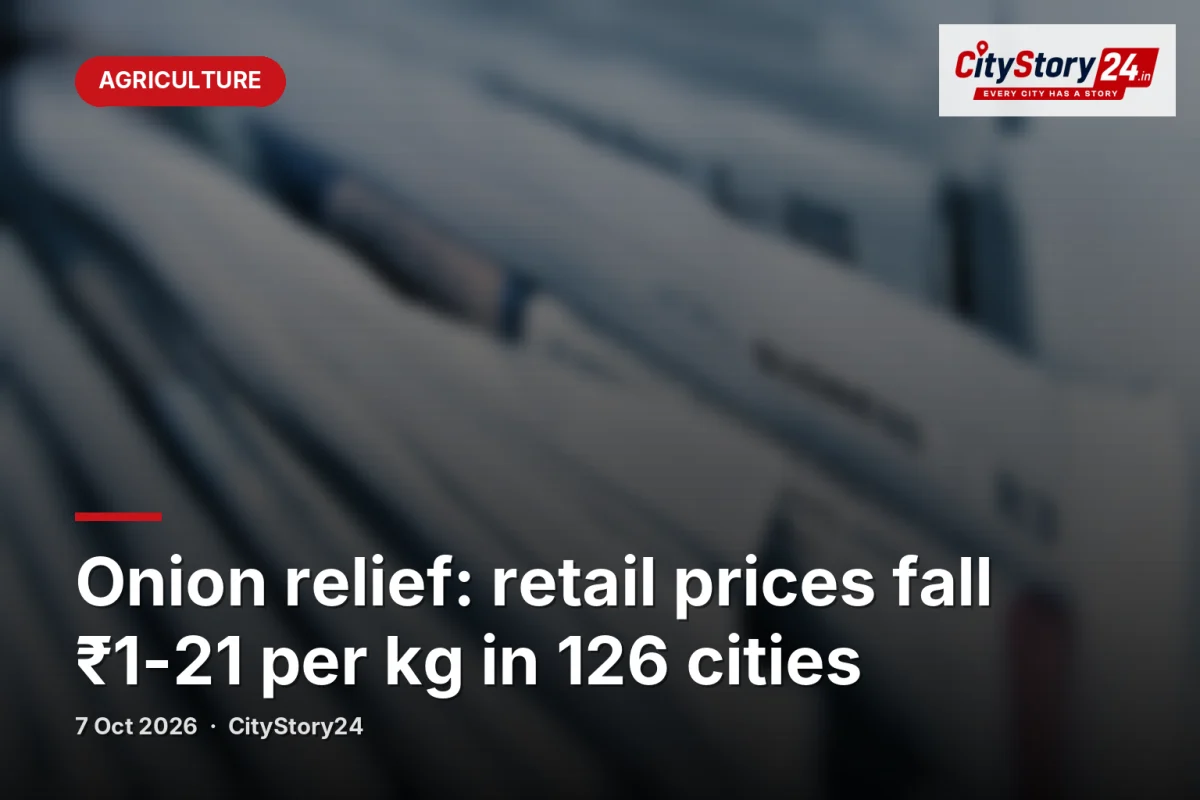 Onion relief: retail prices fall ₹1-21 per kg in 126 cities