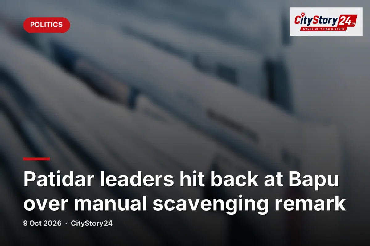 Patidar leaders hit back at Bapu over manual scavenging remark