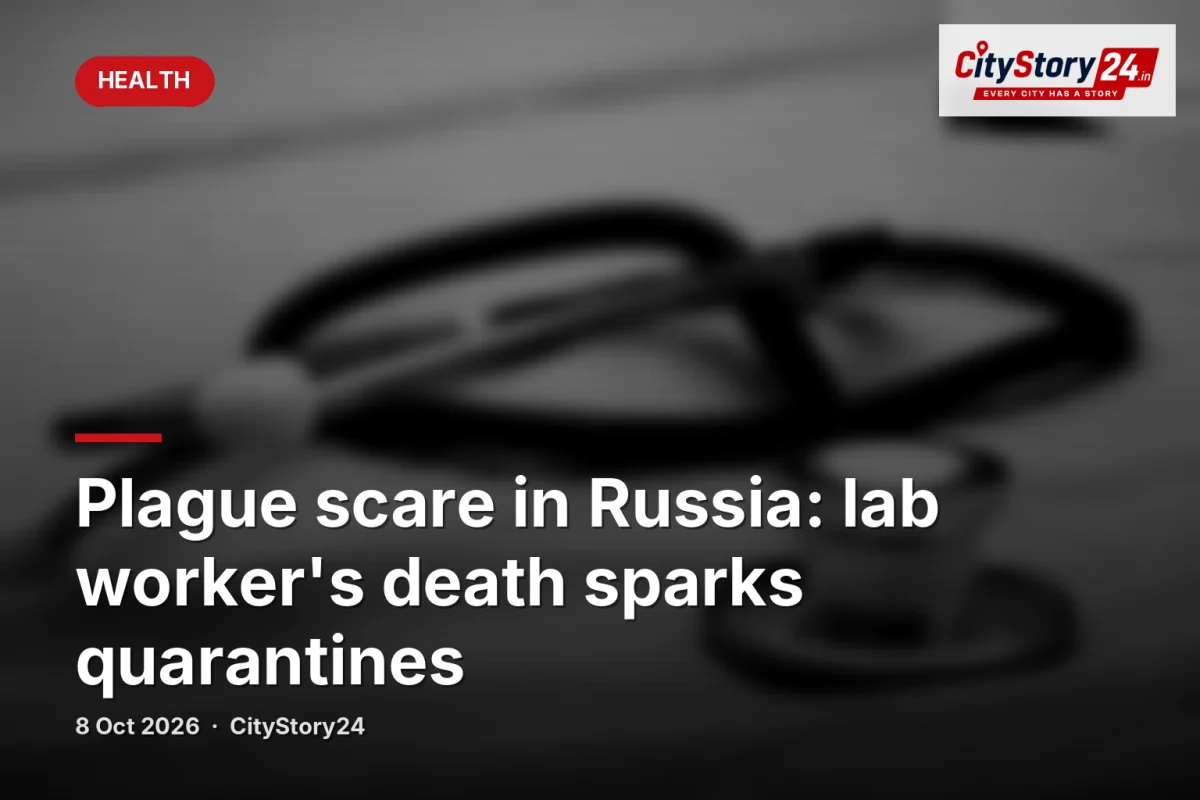 Plague scare in Russia: lab worker's death sparks quarantines