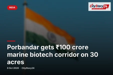 Porbandar gets ₹100 crore marine biotech corridor on 30 acres