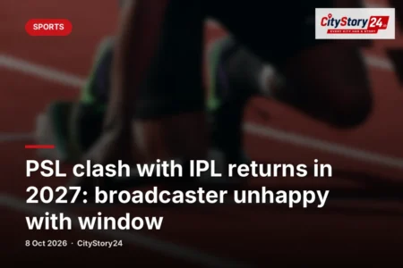 PSL clash with IPL returns in 2027: broadcaster unhappy with window