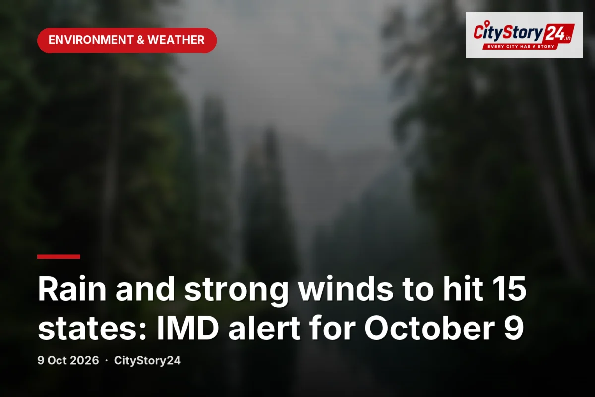 Rain and strong winds to hit 15 states: IMD alert for October 9