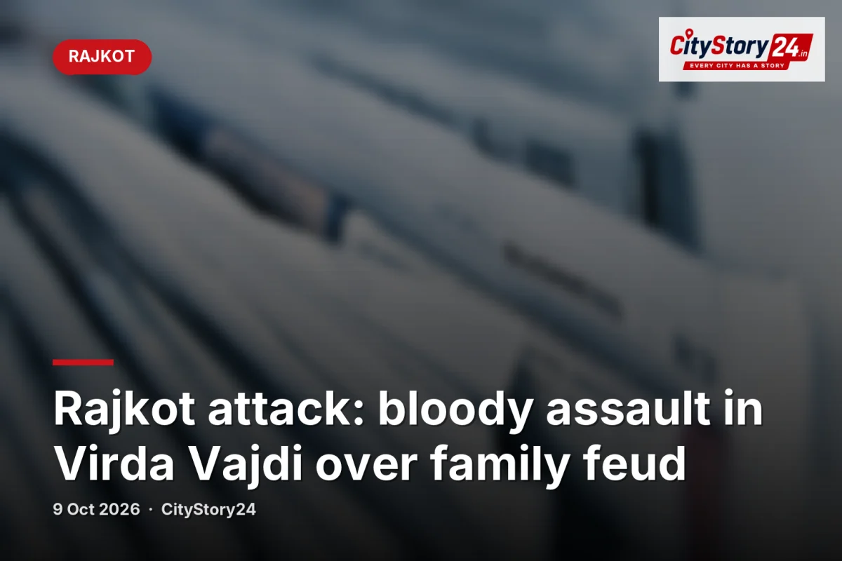 Rajkot attack: bloody assault in Virda Vajdi over family feud
