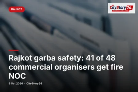 Rajkot garba safety: 41 of 48 commercial organisers get fire NOC