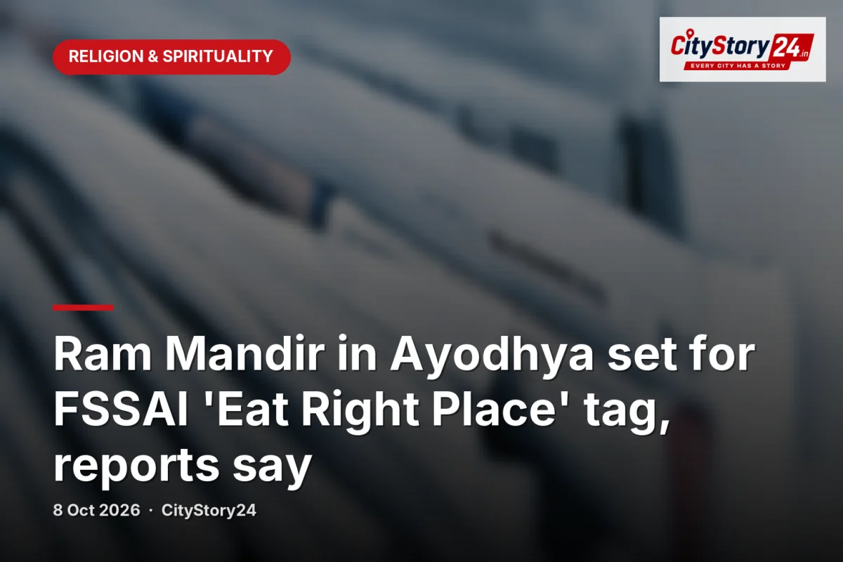 Ram Mandir in Ayodhya set for FSSAI 'Eat Right Place' tag, reports say