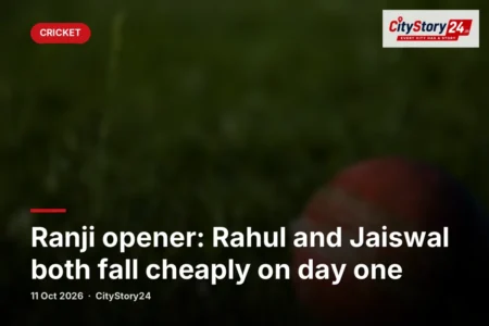 Ranji opener: Rahul and Jaiswal both fall cheaply on day one